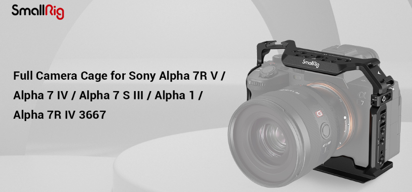 Для чего нужна клетка SmallRig 3667 для камеры A7 IV/SIII/A1?